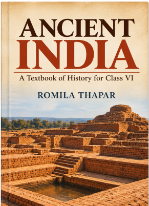 Ancient India: A Textbook of History for Class VI (Old NCERT Summary)